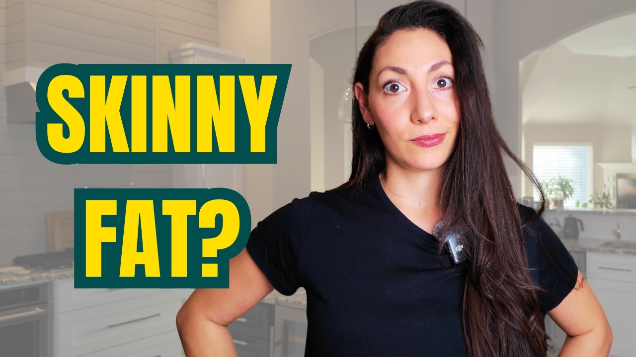 Confused About Skinny Fat? Here's What's Really Going On (And How to Fix It)